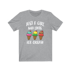 Just a girl who loves ice cream dessert foodie lover tee