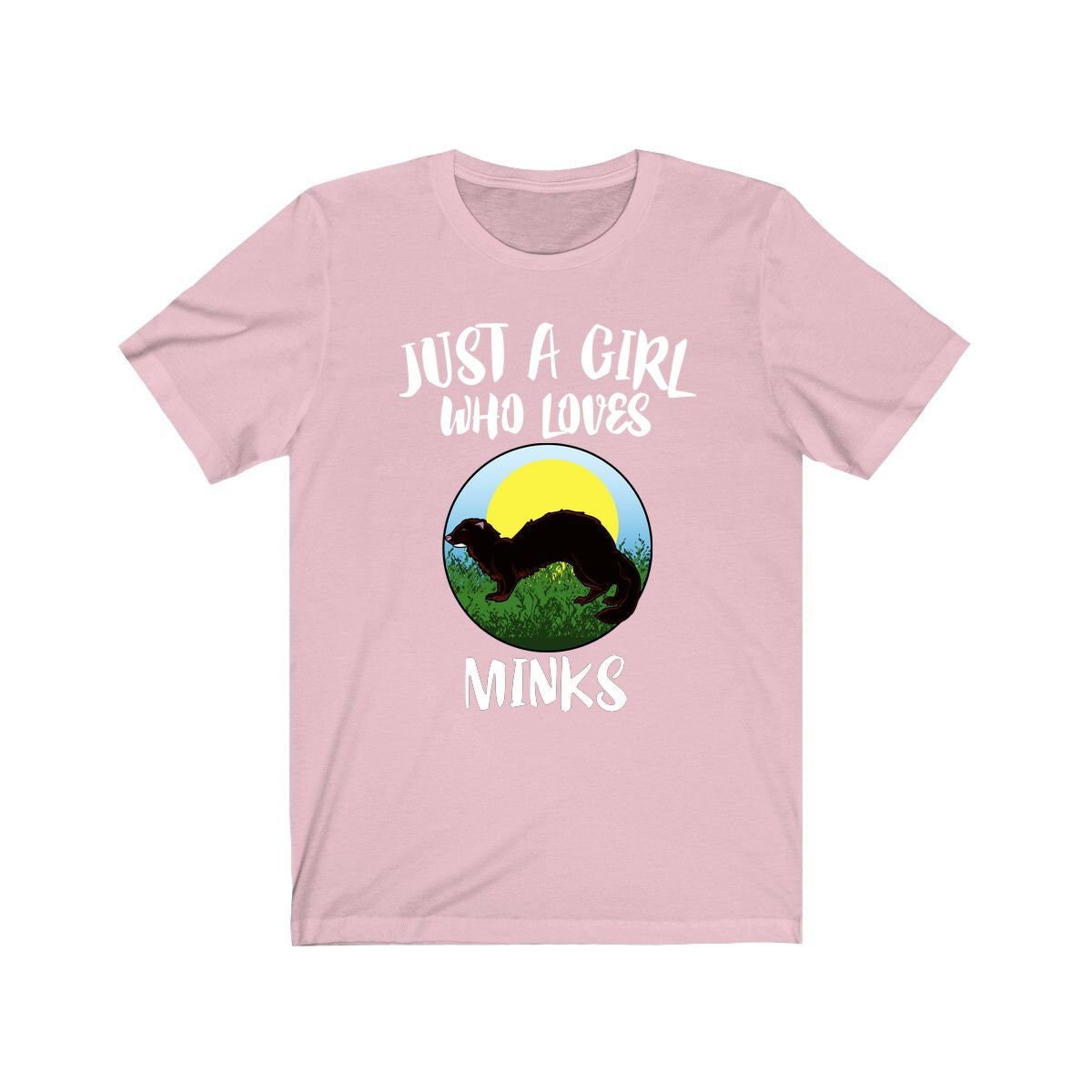 Just a girl who loves minks semi-aquatic mustelid wildlife tee