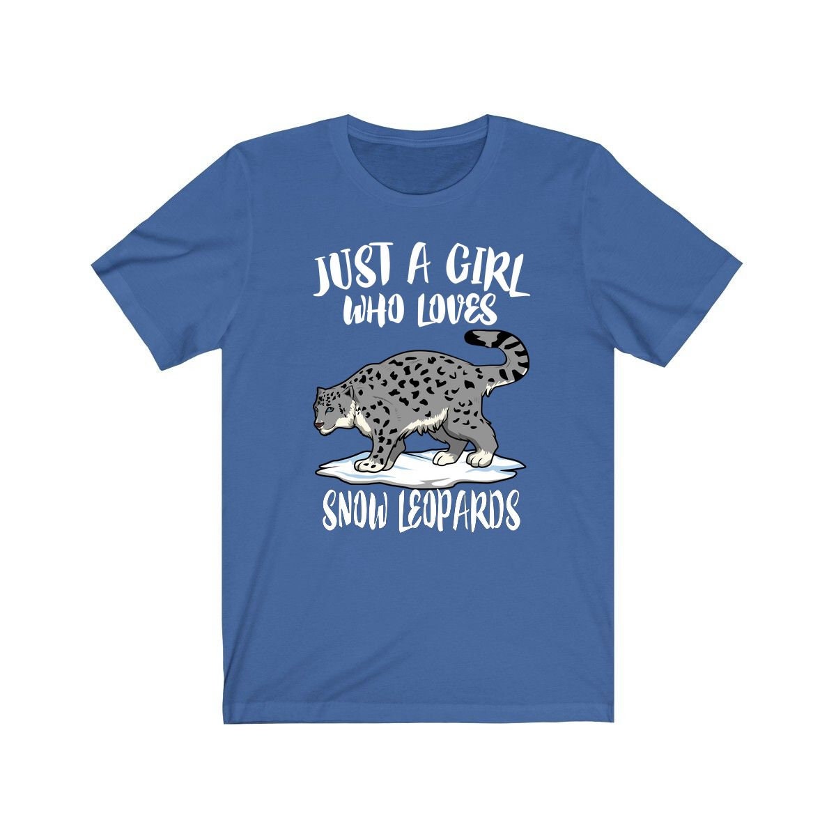 Just A Girl Who Loves Snow Leopards Shirt - snow leopard print design
