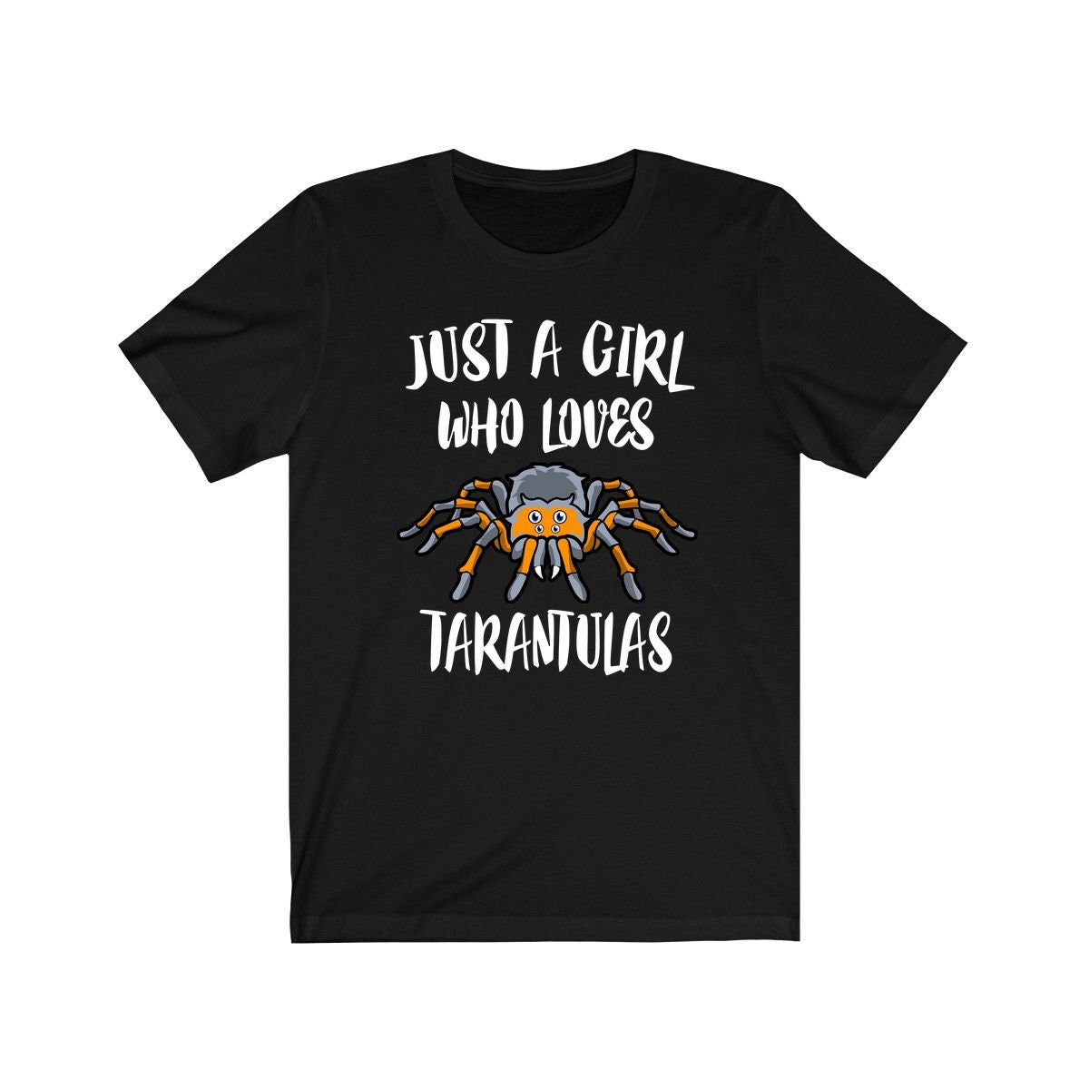 Just A Girl Who Loves Tarantulas Shirt, Tarantula Lover Shirt, Spider Shirt, Animal Lover Shirt, Adult Toddler Infant Kids Gift T-Shirt Image 1