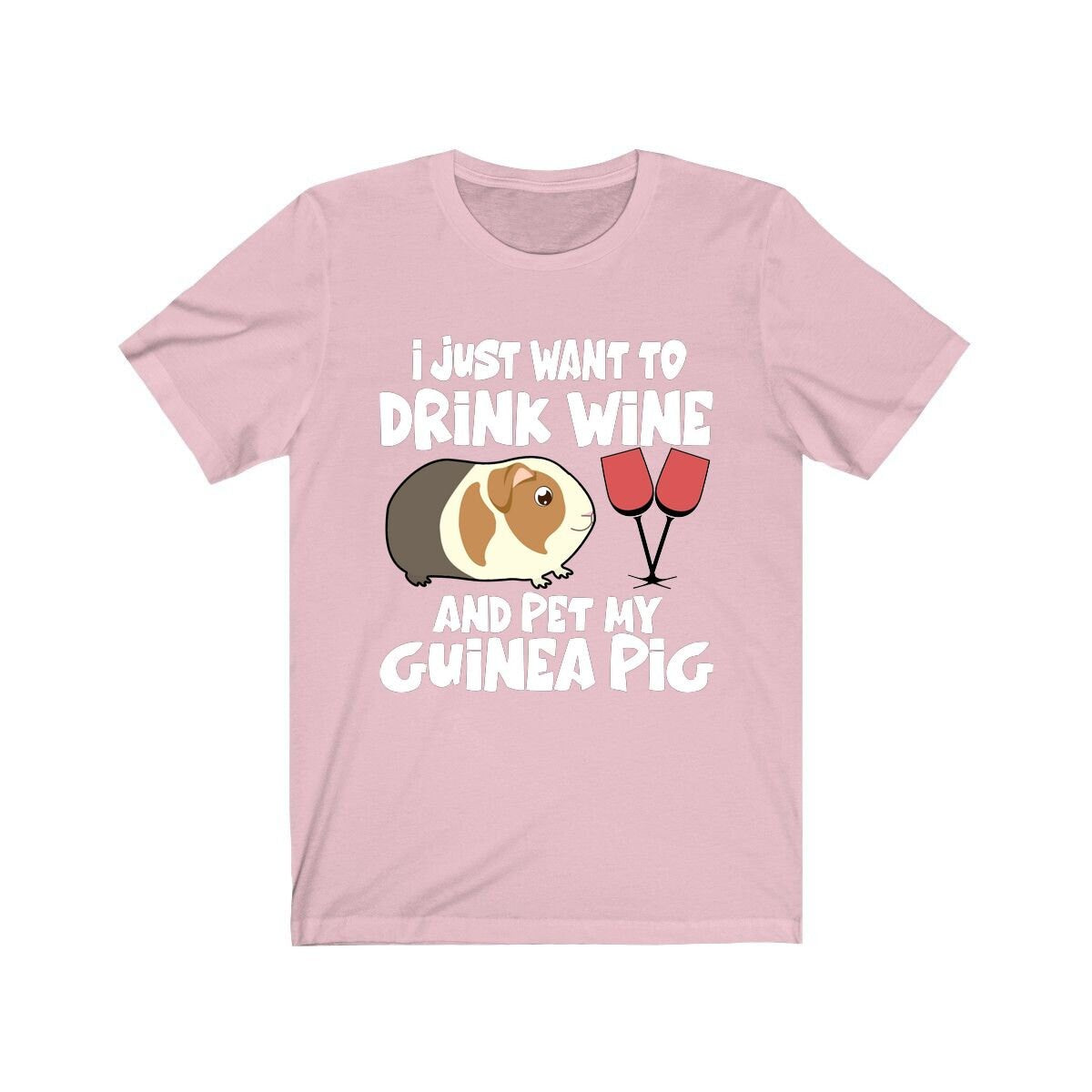 I Just Want To Drink Wine And Pet My Guinea Pig Shirt - guinea pig print design