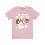 I Just Want To Drink Wine And Pet My Guinea Pig Shirt, Guinea Pig Owner Shirt, Guinea Pig Lover Gift, Guinea Pig Tee, Animal T-Shirt Image 3
