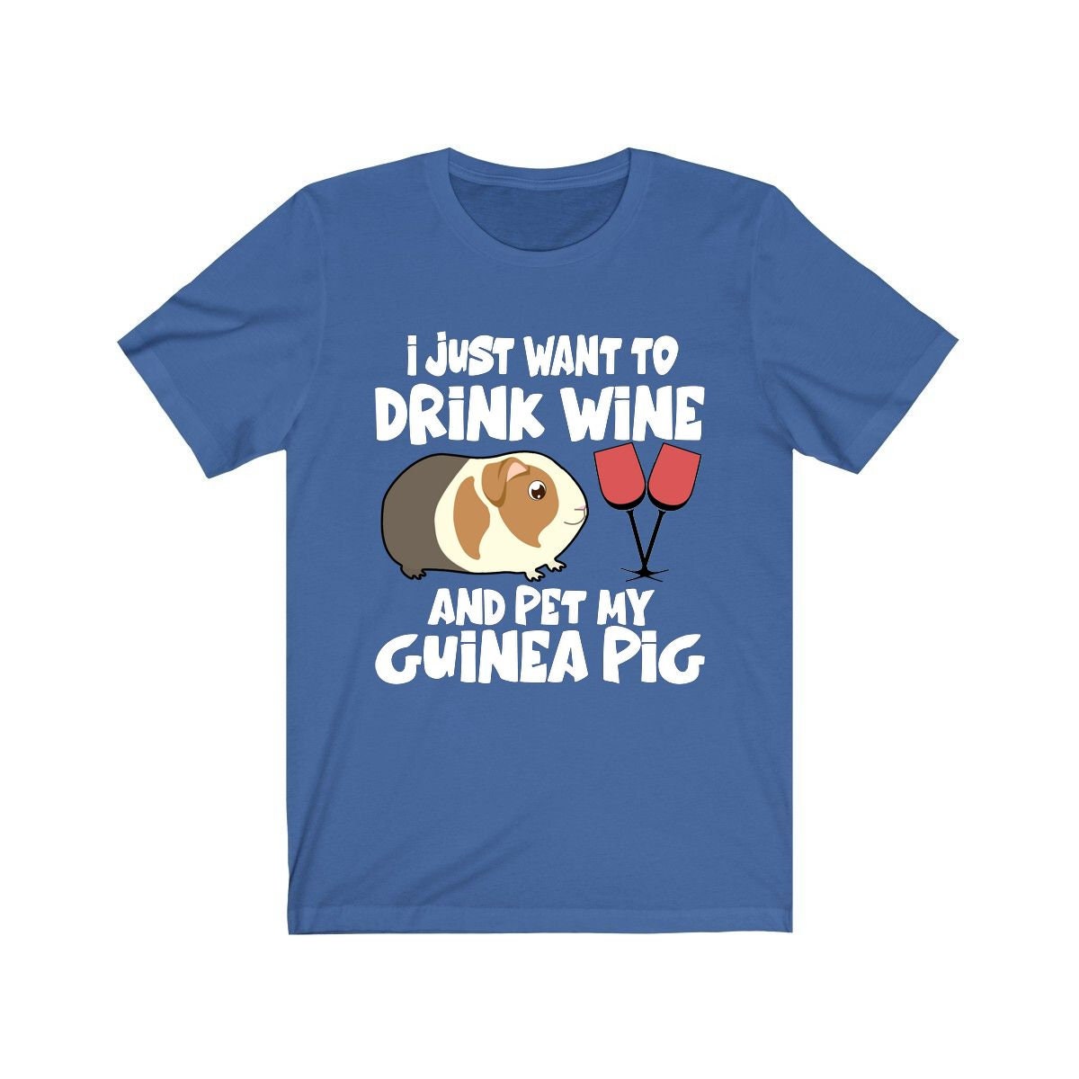 I Just Want To Drink Wine And Pet My Guinea Pig Shirt - guinea pig print design