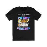 I Was Crazy Before The Guinea Pigs Funny Shirt, Guinea Pig Owner Shirt, Guinea Pig Lover Gift, Guinea Pig Tee, Guinea Pig Gift T-Shirt Image 1