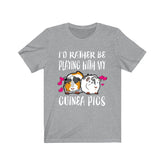 I'd Rather Be With My Guinea Pigs Funny Shirt, Guinea Pig Owner Shirt, Guinea Pig Lover Gift, Guinea Pig Tee, Guinea Pig Gift T-Shirt Image 1
