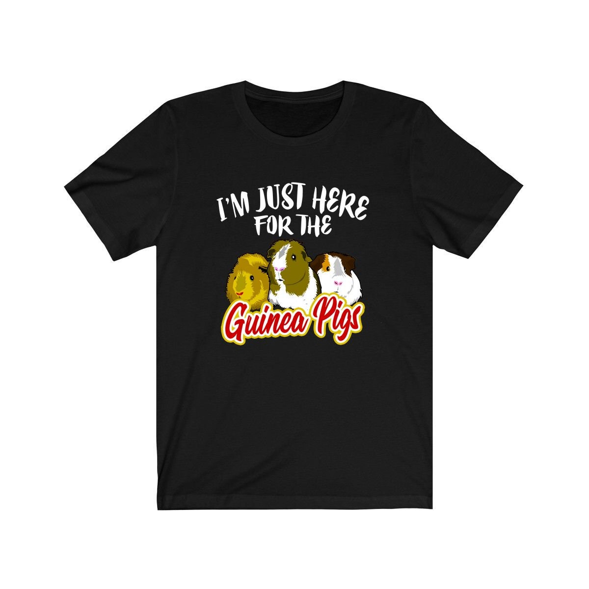 I'm Just Here For The Guinea Pigs Shirt - guinea pig print design