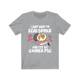I Just Want To Read Books And Pet My Guinea Pig Shirt, Guinea Pig Owner Shirt, Guinea Pig Lover Gift, Guinea Pig Tee, Animal T-Shirt Image 2