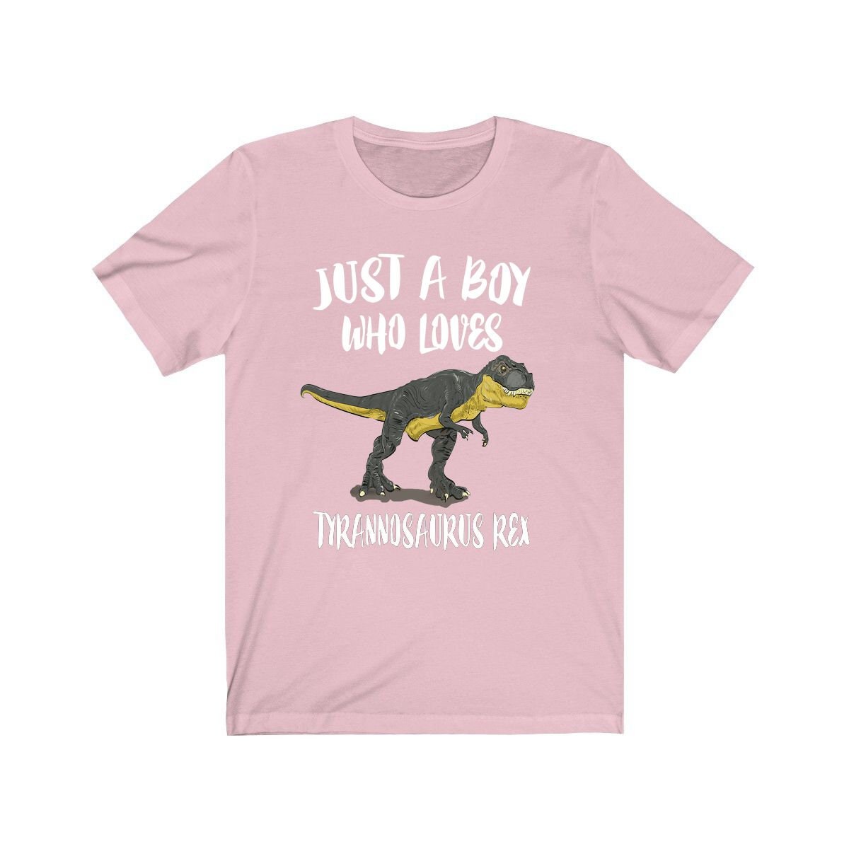 Just a boy who loves Tyrannosaurus Rex king Cretaceous dinosaur tee