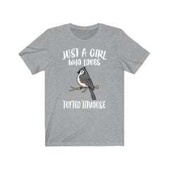 Just a girl who loves tufted titmouse eastern crested songbird tee