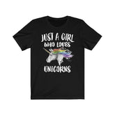 Just A Girl Who Loves Unicorns Shirt, Unicorn Lover Shirt, Unicorn Lover Gift, Unicorn Shirt, Animal Adult Toddler Kids T-Shirt Image 1