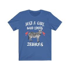 Just A Girl Who Loves Zebras Shirt - zebra print design