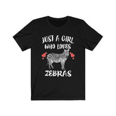 Just A Girl Who Loves Zebras Shirt, Zebra Lover Shirt, Zebra Lover Gift, Zebra Tee, Zebra Shirt, Animal Adult Toddler Kids T-Shirt Image 1