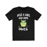 Just A Girl Who Loves Owls Birds Shirt, Owl Lover Shirt, Owl Lover Gift, Birding Tee, Animal Adult Toddler Kids T-Shirt Image 1