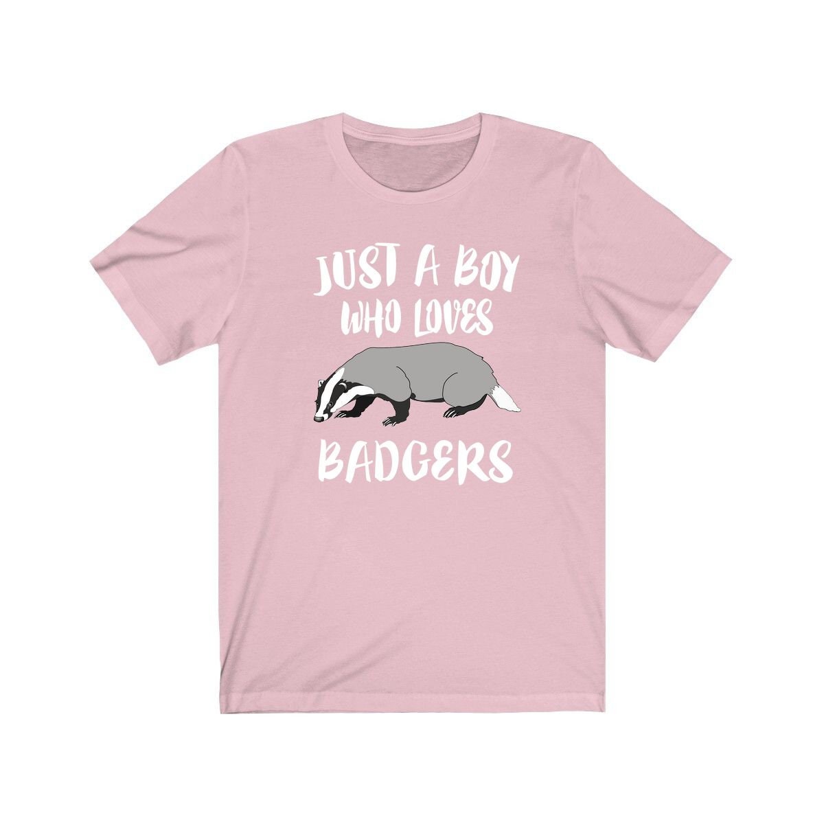 Just a boy who loves badgers fierce mustelid burrow animal tee