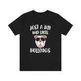 Just A Boy Who Loves Bulldogs Shirt, Bulldog Lover Shirt, Bulldog Shirt, Dog Lover Gift, Animal Adult Kids T-Shirt Image 1