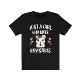 Just A Girl Who Loves Hamsters Shirt, Hamster Shirt, Hamster Owner Gift, Animal Lover Adult Toddler Infant Kids Gift T-Shirt Image 1