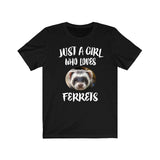 Just A Girl Who Loves Ferrets Shirt, Ferret Lover Shirt, Ferret Lover Gift, Ferret Shirt, Ferret Tee, Animal Adult Kids T-Shirt Image 1