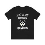 Just A Boy Who Loves Huskies Dogs Shirt, Husky Lover Shirt, Dog Shirt, Husky Lover Gift, Animal Adult Kids T-Shirt Image 3