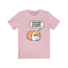 Everything Is Guinea Be Alright Shirt - guinea pig print design