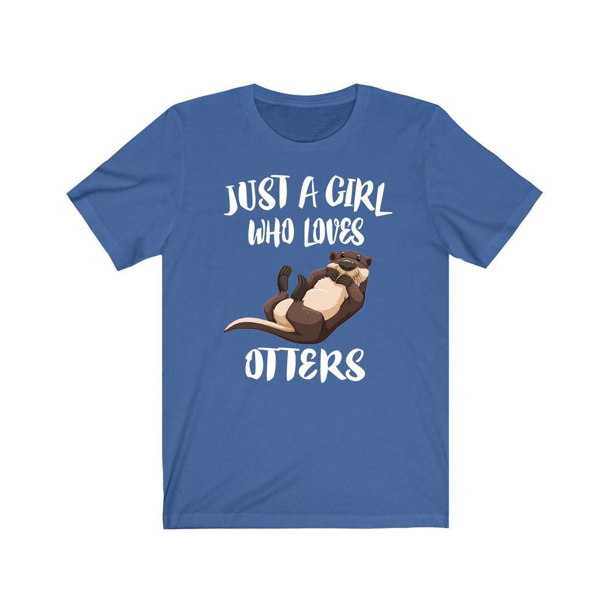 Just a girl who loves otters playful aquatic mammal lover tee