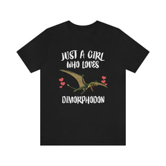 Just a girl who loves dimorphodon early Jurassic pterosaur tee