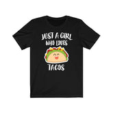 Just A Girl Who Loves Tacos Shirt, Taco Lover Shirt, Taco Lover Gift, Taco Lover Shirt, Taco Shirt, Animal Adult Kids Image 1