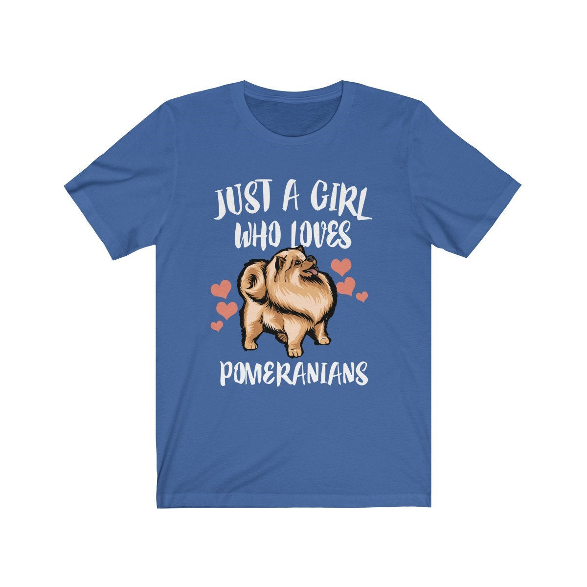 Just a girl who loves pomeranians fluffy small dog lover tee