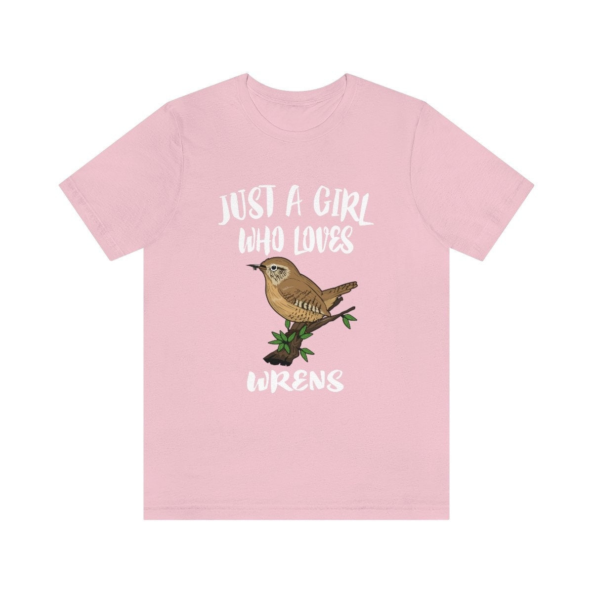 Just A Girl Who Loves Wrens Birds Shirt - wren print design