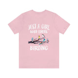 Just A Girl Who Loves Birding Birds Shirt, Birdwatching Lover Shirt, Birding Gift, Bird Lover Shirt, Adult Toddler Kids Gift T-Shirt Image 4