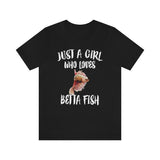 Just A Girl Who Loves Betta Fish Shirt, Betta Fish Shirt, Betta Fish Lover Gift, Betta Fish Lover Shirt, Animal Adult Kids Image 1