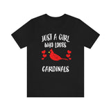 Just A Girl Who Loves Cardinals Birds Shirt, Cardinal Lover Shirt, Birding Gift, Cardinal Bird Shirt, Adult Toddler Kids Gift T-Shirt Image 1