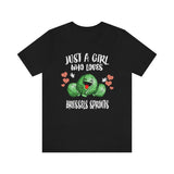 Just A Girl Who Loves Brussels Sprouts Shirt, Brussels Sprout Lover Shirt, Vegetable Lover Gift, Vegan Shirt, Adult Toddler Kids T-Shirt Image 1