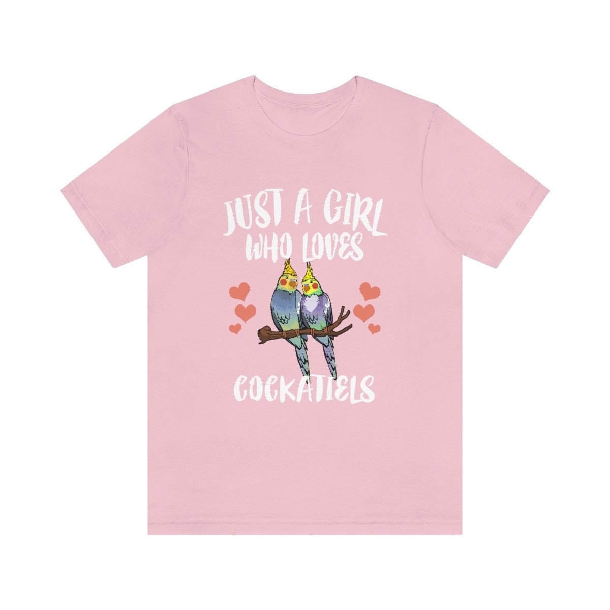 Just a girl who loves cockatiels Australian crested pet parrot tee