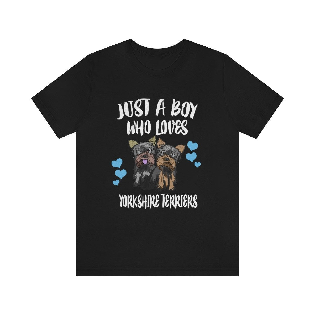 Just A Boy Who Loves Yorkshire Terriers Shirt, Yorkshire Terrier Lover Shirt, Yorkshire Terrier Shirt, Dog Gift, Animal Adult Kids T-Shirt Image 1