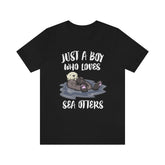 Just A Boy Who Loves Sea Otters Shirt, Sea Otter Lover Shirt, Sea Otter Shirt, Sea Otter Gift, Animal Adult Kids T-Shirt Image 1