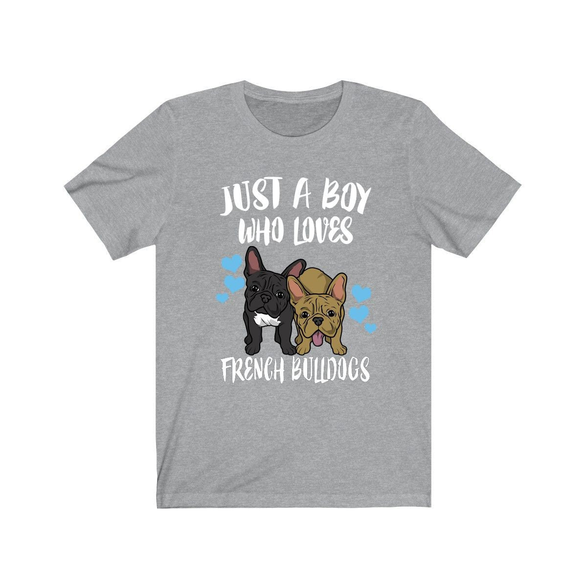 Just A Boy Who Loves French Bulldogs Shirt, French Bulldog Lover Shirt, Dog Shirt, Bulldog Lover Gift, Animal Adult Kids T-Shirt Image 1
