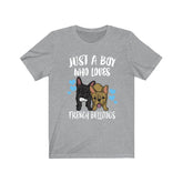 Just A Boy Who Loves French Bulldogs Shirt, French Bulldog Lover Shirt, Dog Shirt, Bulldog Lover Gift, Animal Adult Kids T-Shirt Image 1