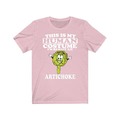 This Is My Human Costume I'm Really An Artichoke Shirt - artichoke print design