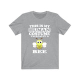 This Is My Human Costume I'm Really A Bee Shirt, Bee Lover Shirt, Bee Shirt, Bee Lover Gift, Animal Gift Image 3