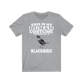 This Is My Human Costume I'm Really A Blackbird Bird Shirt, Blackbird Lover Shirt, Birding Shirt, Bird Lover Gift, Animal Gift Image 1