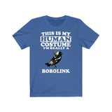 This Is My Human Costume I'm Really A Bobolink Bird Shirt, Bobolink Lover Shirt, Birding Shirt, Bird Lover Gift, Animal Gift Image 1