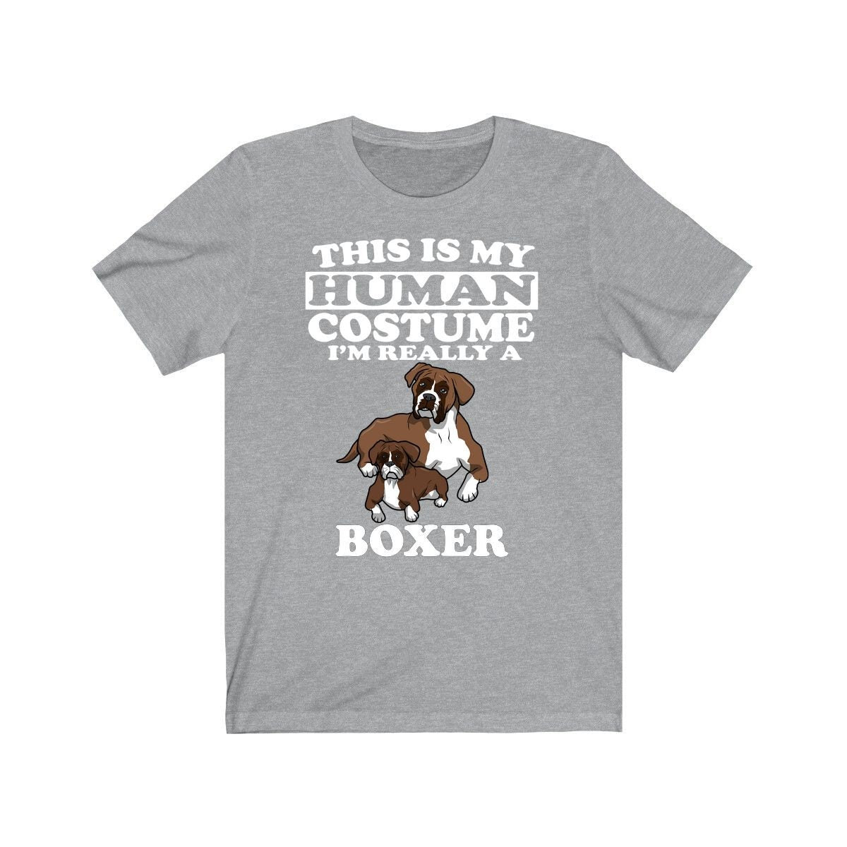 This Is My Human Costume I'm Really A Boxer Dog Shirt - Boxer print design