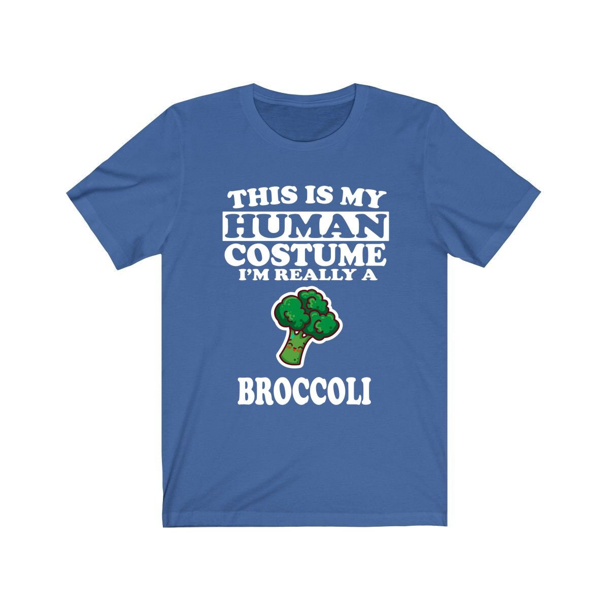 This is my human costume I am really a broccoli vegetable tee