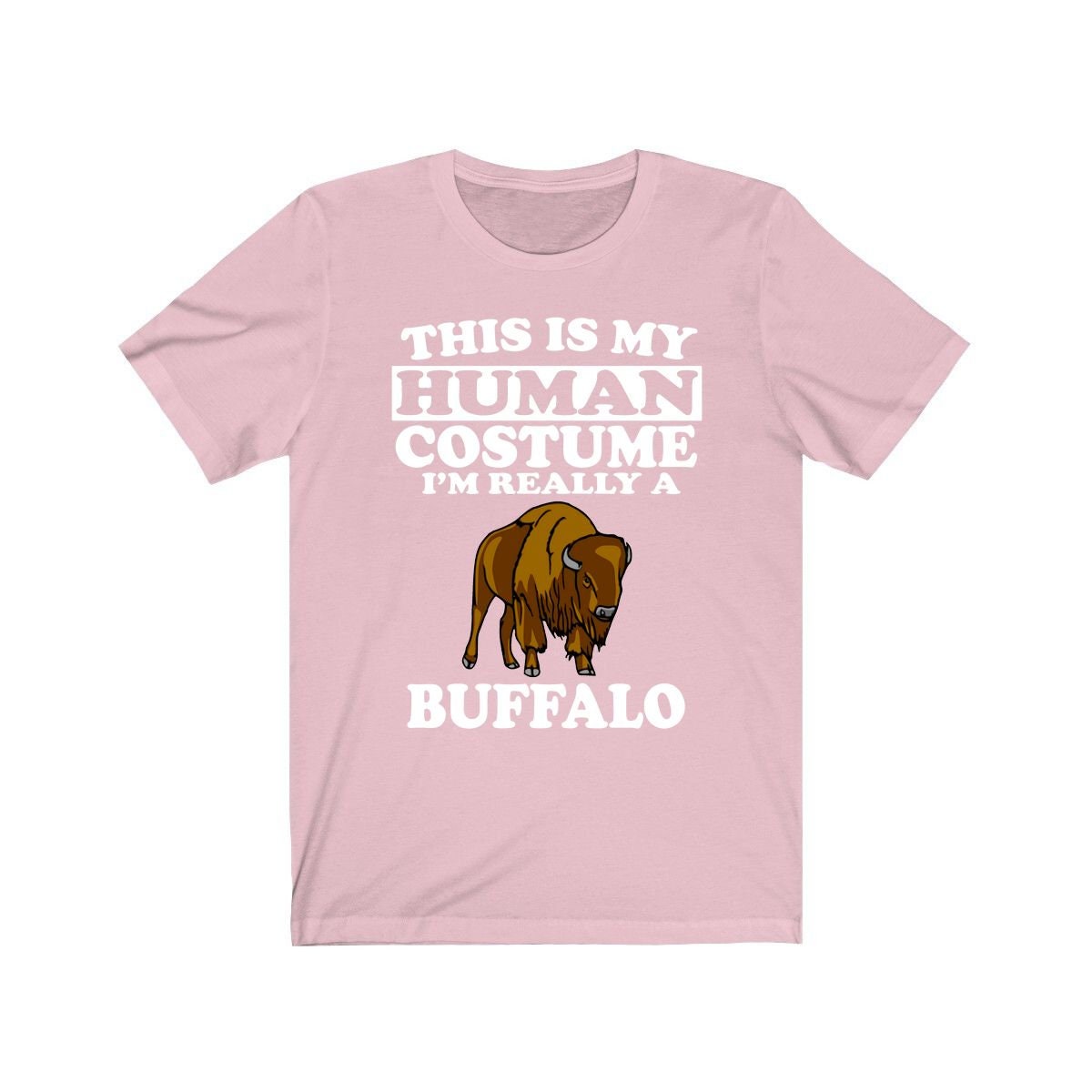 This Is My Human Costume I'm Really A Buffalo Shirt - buffalo print design