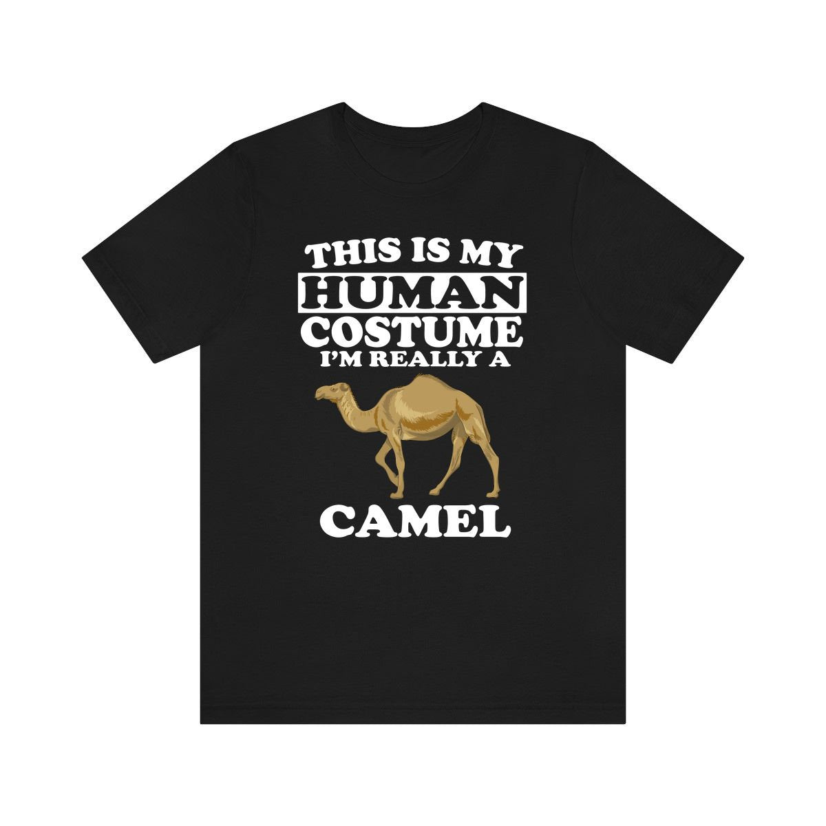 This Is My Human Costume I'm Really A Camel Shirt, Camel Lover Shirt, Camel Shirt, Camel Lover Gift, Animal Gift Image 1