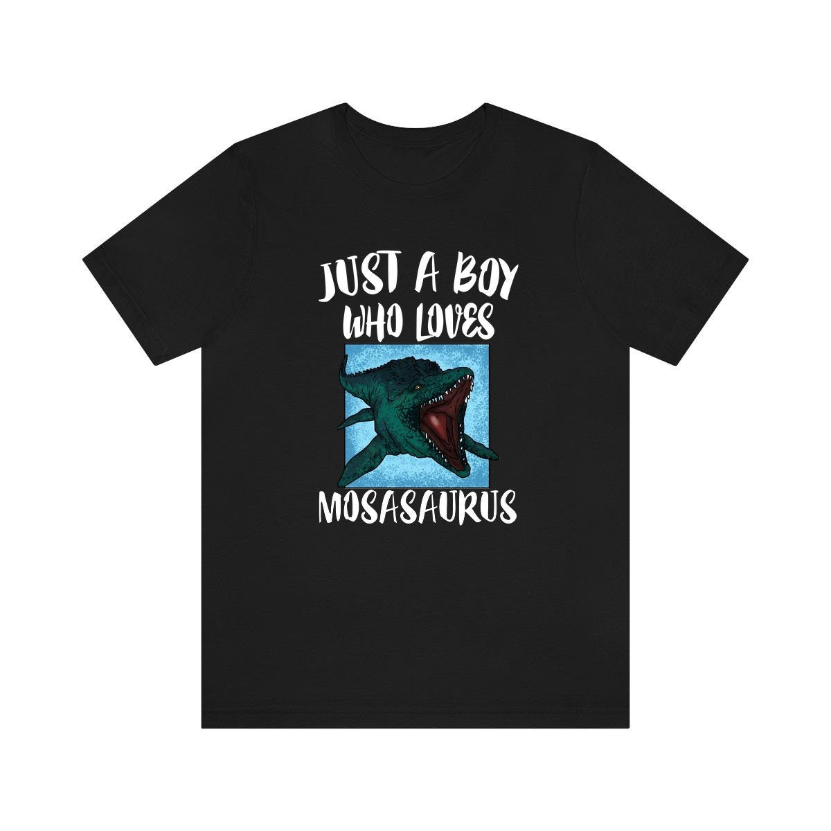 Just A Boy Who Loves Mosasaurus Dinosaur Shirt, Mosasaurus Lover Shirt, Dinosaur Shirt, Dinosaur Lover Gift, Animal Adult Kids T-Shirt Image 1