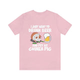 I Just Want To Drink Beer And Pet My Guinea Pig Shirt, Guinea Pig Owner Shirt, Guinea Pig Lover Gift, Animal Adult Toddler Kids T-Shirt Image 4