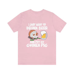I Just Want To Drink Beer And Pet My Guinea Pig Shirt - guinea pig print design