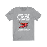 This Is My Human Costume I'm Really A Cherry Shrimp Shirt, Cherry Shrimp Lover Shirt, Cherry Shrimp Shirt, Shrimp Lover Gift, Animal Gift Image 1