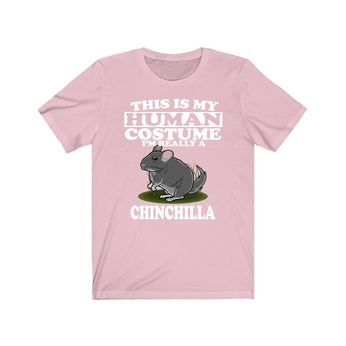 This Is My Human Costume I'm Really A Chinchilla Shirt - chinchilla print design